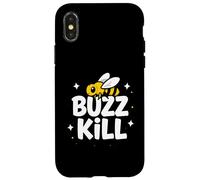 Funny Buzz Kill Bee Pun Sarcastic Graphic Case for iPhone X/XS