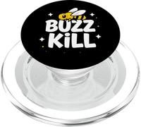Funny Buzz Kill Bee Pun Sarcastic Graphic PopSockets PopGrip for MagSafe