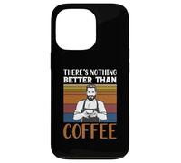 Funny Caffeine Barista There's Nothing Better Than Coffee Case for iPhone 13 Pro