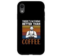 Funny Caffeine Barista There's Nothing Better Than Coffee Case for iPhone XR