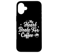 Funny Caffeine Junkie Quote for a Coffeeholic Coffee Lover Case for iPhone 16 Plus