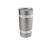 Funny Calculus Teacher Mathematics Joke Humor Math Stainless Steel Insulated Tumbler
