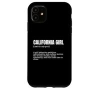 Funny California Girl Definition Fun Sayings Case for iPhone 11