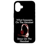 Funny Call Center Quote What Happens On the Gamer Headset Case for iPhone 16 Plus