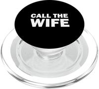 Funny Call the Wife Humor PopSockets PopGrip for MagSafe