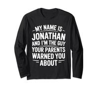 Funny Called Jonathan Dad Brother Son Uncle Father Nephew Long Sleeve T-Shirt