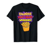 Funny Calories Don't Count Weekends Speech Costume T-Shirt