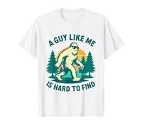 Funny Camping A Guy Like Me is Hard to Find Bigfoot T-Shirt