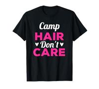 Funny Camping Music Festival Camp Hair Don't Care T-Shirt