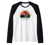 Funny Camping Sorry For What I Said While Pitching the Tent Raglan Baseball Tee