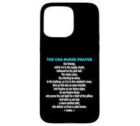Funny CAN Nurse Prayer Nursing Assistant Humor Case for iPhone 15 Pro Max
