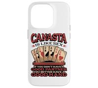 Funny Canasta Is Like Sex Good Partner Good Hand Card Player Case for iPhone 14 Pro