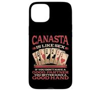 Funny Canasta Is Like Sex Good Partner Good Hand Card Player Case for iPhone 15 Plus