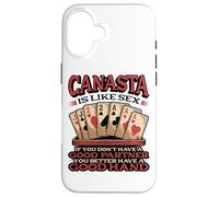 Funny Canasta Is Like Sex Good Partner Good Hand Card Player Case for iPhone 16