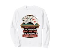 Funny Canasta Is Like Sex Good Partner Good Hand Card Player Sweatshirt