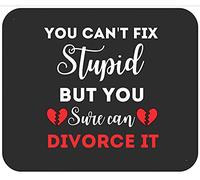Funny Can'T Fix Stupid Cute Happily Divorced Men Women Mouse Pad Stitched Edge Mousepads Portable Mouse Pads For Work Computer Pc 25X30Cm