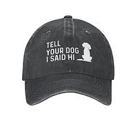 Funny Cap Tell Your Dog I Said Hi Cap Men Baseball Hats Adjustable Hat