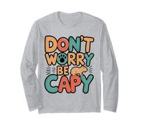 Funny Capybara Chill Vibes Design | Dont Worry Be Capy Long Sleeve T-Shirt