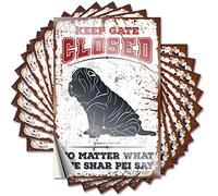 Funny Car Decals Keep Gate Closed No Matter What The Shar Pei Say Funny Sticker 10 Pcs Decals for Cars Funny Home Bar Signs(6X9CM)