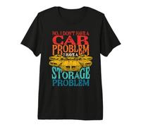 Funny Car Lover Don't Have Problem Storage Garage Guy Retro Premium T-Shirt