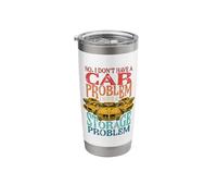 Funny Car Lover Don't Have Problem Storage Garage Guy Retro Stainless Steel Insulated Tumbler