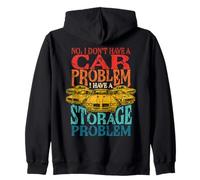 Funny Car Lover Don't Have Problem Storage Garage Guy Retro Zip Hoodie