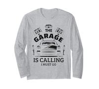 Funny Car Mechanic Automotive Workshop The Garage Is Calling Long Sleeve T-Shirt