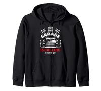 Funny Car Mechanic Automotive Workshop The Garage Is Calling Zip Hoodie