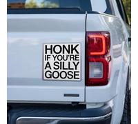 Funny Car Sticker - 'Honk If You're A Silly Goose' - Humorous Vinyl Decal for Cars, Trucks, SUVs