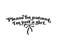 Funny Car Stickers Black Please Be Patient, I'm Just A Girl Decals Fit Car SUV