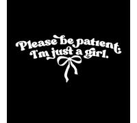 Funny Car Stickers Decals White Please Be Patient, I'm Just A Girl Window Bumper Sticker Rear Window Decal