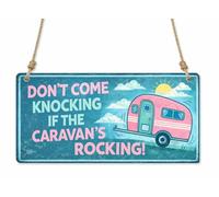 Funny Caravan Metal Plaque Sign - “Don’t Come Knocking If The Caravan’s Rocking” Retro Camper Decor, Humorous Camping Wall Decoration, Novelty Gift cpt45