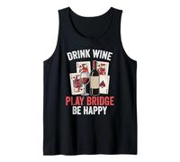 Funny Card Games Design Drink Wine Play Bridge Be Happy Tank Top