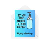 Funny Cards Birthday Card Alcohol Sanitiser Lockdown 21st 30th 40th 50th 60th 70th Greeting Witty Humour Laughter Banter Joke Fun CBH40