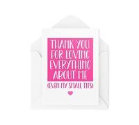 Funny Cards | Thank You For Loving Everything About Me Except My Small T*ts | Valentines Day Anniversary Husband Boyfriend Girlfriend CBH958