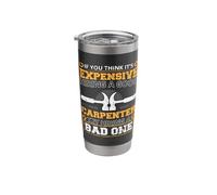Funny Carpenter Sayings - Carpenter Joinery Carpenter Stainless Steel Insulated Tumbler
