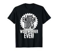 Funny Carpentry Quote Sawblade Lumberjack Arborist T-Shirt