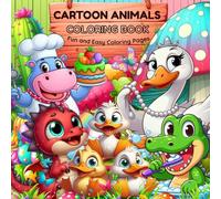 Funny Cartoon Animals Coloring Book for Kids: 50 Bold and Easy Animal Scenes to Spark Creativity and Fun: Crocodiles, Elephants, Cats, Dogs and More in Laugh-Out-Loud Everyday Adventures
