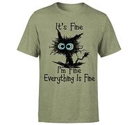 Funny Cat Adult T-Shirt Im Fine Everything is Fine Tee#P1#OR Heather Military Green XL