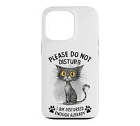 Funny Cat Already Bothered Leave Me Alone Kitty Case for iPhone 13 Pro