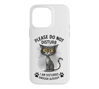 Funny Cat Already Bothered Leave Me Alone Kitty Case for iPhone 14 Pro Max