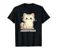 Funny Cat Already Taken Valentines Day Pet Lover T-Shirt