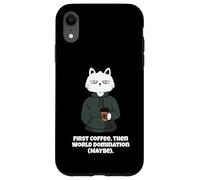 Funny Cat and Coffee First Coffee then World Domination Men Case for iPhone XR