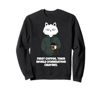 Funny Cat and Coffee First Coffee then World Domination Men Sweatshirt