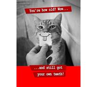 Funny Cat Birthday Card - You’re How Old? Wow And Still Got Your Own Teeth - Humorous Cat Photo Greeting Card - Funny Birthday Card for Him Her - Joke Card for Friends & Family