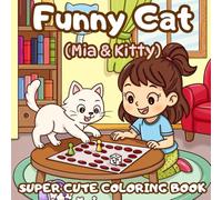 Funny Cat: Cattitude Coloring Book for Kids, Adults, and Seniors Featuring Cute and Funny Cat Moments for Feline Lovers