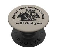 Funny Cat Design Distribution System Will Find You Meme PopSockets Adhesive PopGrip