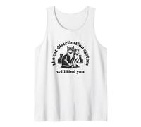 Funny Cat Design Distribution System Will Find You Meme Tank Top