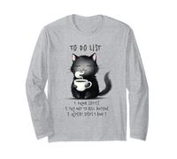 Funny Cat Drinking Coffee to Do List Long Sleeve T-Shirt