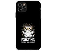 Funny Cat Existing Without Your Consent Sarcastic Case for iPhone 11 Pro Max
